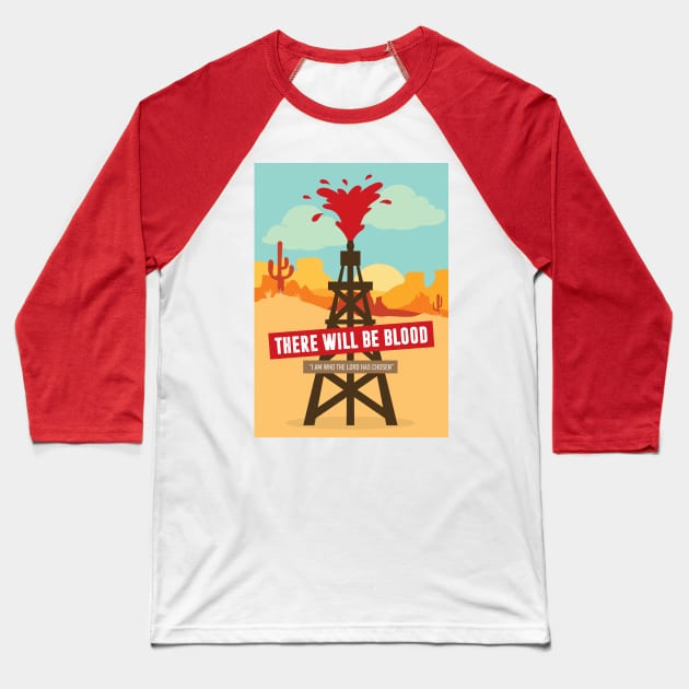 There Will Be Blood - Alternative Movie Poster Baseball T-Shirt by MoviePosterBoy